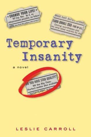Leslie Sara Carroll: Temporary insanity (2004, Avon Books)
