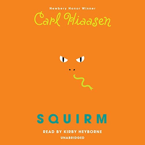 Carl Hiaasen: Squirm (AudiobookFormat, 2018, Listening Library)