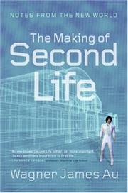 Wagner James Au: The Making of Second Life (2008, Collins)