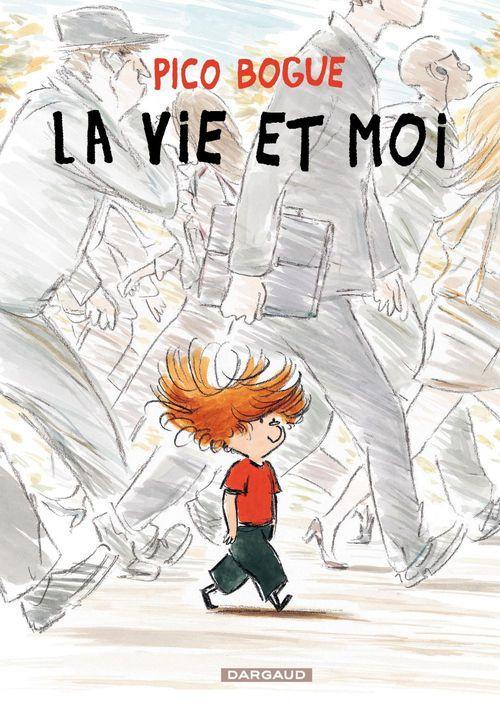 Alexis Dormal, Dominique Roques: La vie et moi (French language, Dargaud)