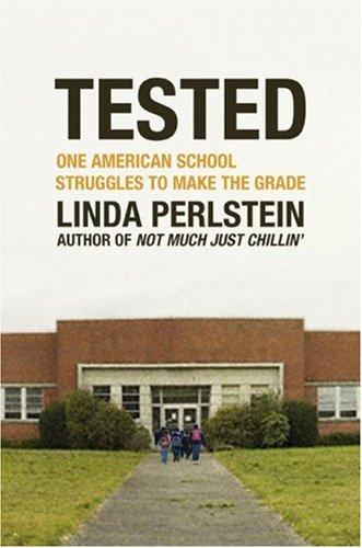 Linda Perlstein: Tested (Hardcover, Henry Holt and Co.)
