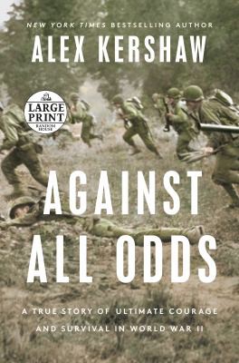 Alex Kershaw: Against All Odds (2022, Diversified Publishing)