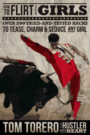 Tom Torero: How To Flirt With Girls (EBook)