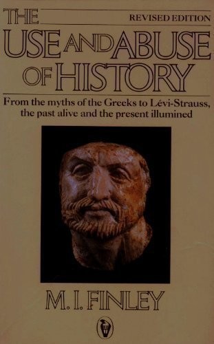 M. I. Finley: The use and abuse of history (1987, Penguin Books, Penguin)