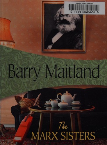 Barry Maitland: The Marx sisters (2009, Felony & Mayhem Press)