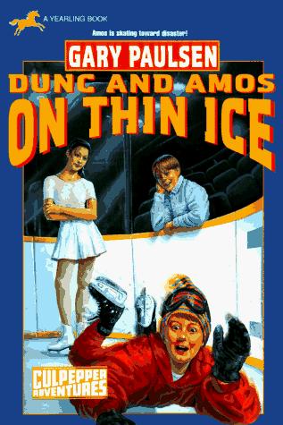 Gary Paulsen: Dunc and Amos on thin ice (1997, Dell)