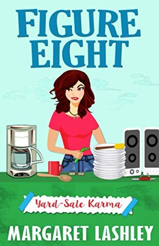 Margaret Lashley: Figure Eight (Paperback, Zazzy Ideas, Inc.)