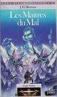 James Herbert Brennan: Les maîtres du mal (Paperback, French language, 1986, Gallimard-Jeunesse)