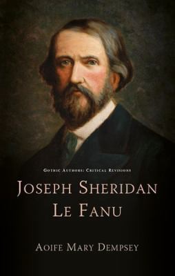 Aoife Mary Dempsey: Joseph Sheridan le Fanu (2022, Gwasg Prifysgol Cymru / University of Wales Press)