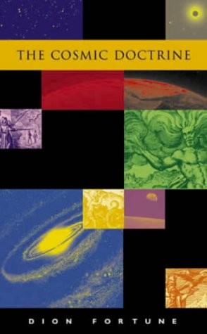 Dion Fortune: The cosmic doctrine (1995, S.I.L.(Trading), SIL Trading Ltd)