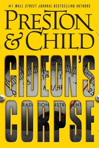 Douglas Preston: Gideon's corpse (2012, Grand Central Pub.)