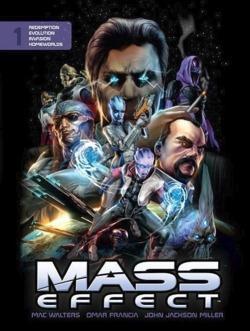 Jeremy Barlow, John Jackson Miller, Omar Francia, Dave Marshall, Eduardo Francisco, Garry Brown, Patrick Weekes, John Dombrow, Chris Staggs, Jean Diaz, Mac Walters: Mass Effect