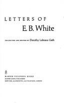 E.B. White: Letters of E B White (Harper Colophon Books) (1978, HarperCollins Publisher)