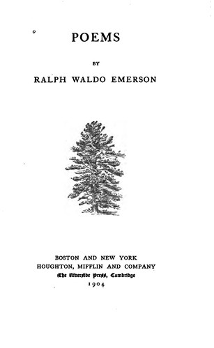 Ralph Waldo Emerson: Poems (1904, Houghton Mifflin and company)