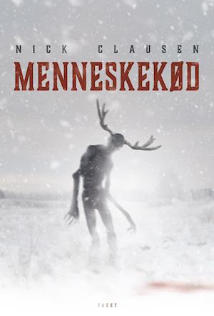 Nick Clausen: Menneskekød (Hardcover, Danish language, Facet)