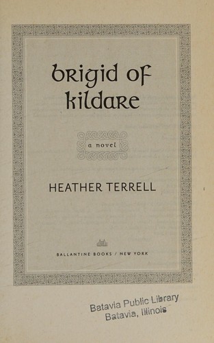 Heather Terrell: Brigid of Kildare (2009, Ballantine Books)