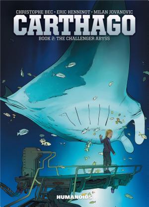 Christophe Bec: Carthago #2 : The Challenger Abyss
