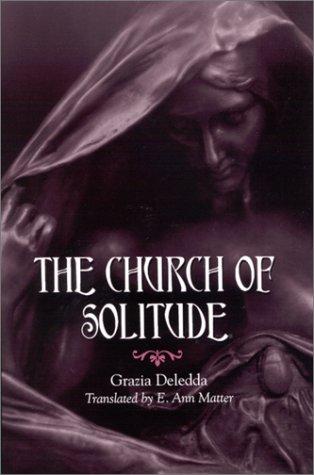 Grazia Deledda: The church of solitude (2002, State University of New York Press)