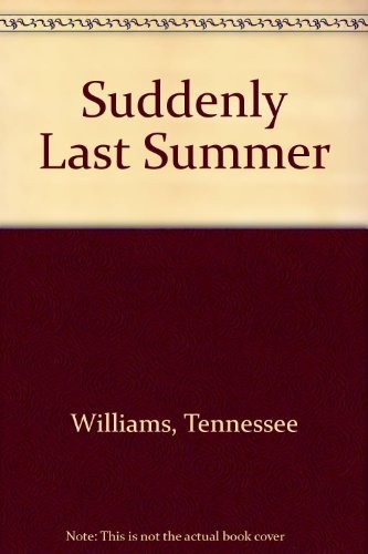 Tennessee Williams: Suddenly Last Summer (Paperback, 1967, Signet)