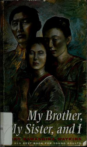 Yoko Kawashima Watkins: My brother, my sister, and I (1996, Aladdin Paperbacks, Turtleback)