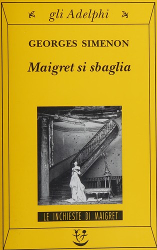 Georges Simenon: Maigret si sbaglia (Italian language, 2004, Adelphi)