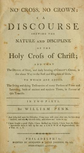 William Penn: No cross, no crown (1797, Benjamin & Jacob Johnson)