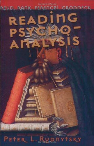 Peter L. Rudnytsky: Reading Psychoanalysis (Paperback, Cornell University Press)