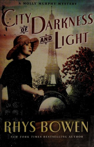 Rhys Bowen: City of darkness and light (2014)