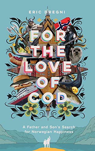 Eric Dregni: For the Love of Cod (Hardcover, 2021, Univ Of Minnesota Press)