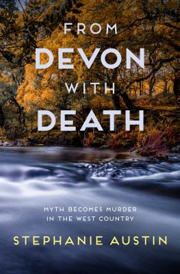 Stephanie Austin: From Devon with Death (2020, Allison & Busby, Limited, Allison & Busby)