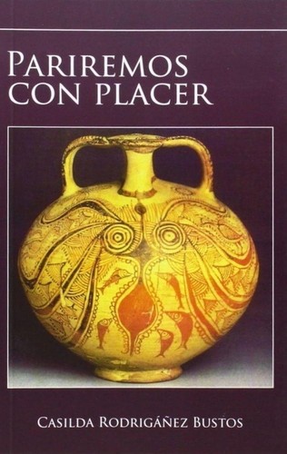Casilda Rodrigáñez Bustos: Pariremos con placer (Paperback, Crimentales)