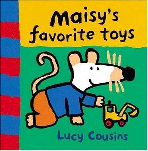 Lucy Cousins: Maisy's favorite toys (2001, Candlewick Press)