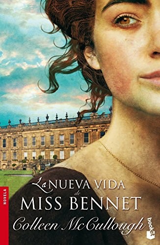 Colleen McCullough, José C. Vales: La nueva vida de Miss Bennet (Paperback, Booket)