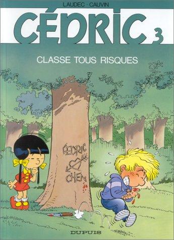 Raoul Cauvin, Laudec: Cédric, tome 3 (French language, 1990, Dupuis, DUPUIS)