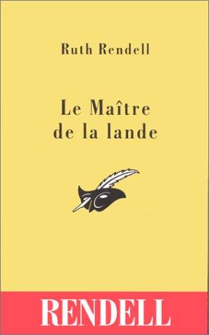 Ruth Rendell: Le maître de la lande (Paperback, French language, Librairie des Champs-Elysées)