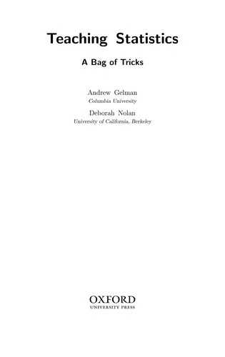 Andrew Gelman: Teaching statistics (2005, Oxford University Press)