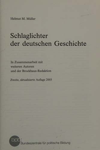 Helmut M. Müller: Schlaglichter der deutschen Geschichte (German language, 2004, Bundeszentrale für Politische Bildung)