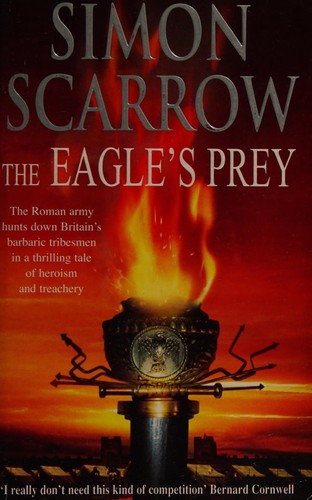 Simon Scarrow: The eagle's prey (2005, Headline)