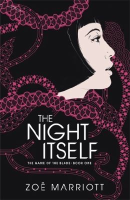 Zoe Marriott: The Night Itself (2013, Walker Books Ltd)