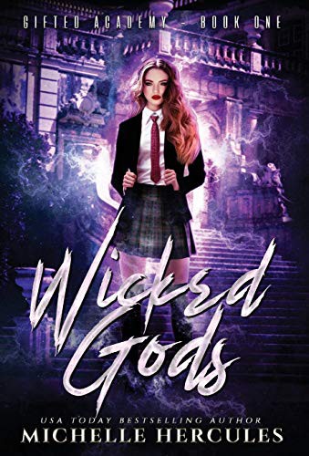 Michelle Hercules: Wicked Gods (Hardcover, Infinite Sky Publishing)