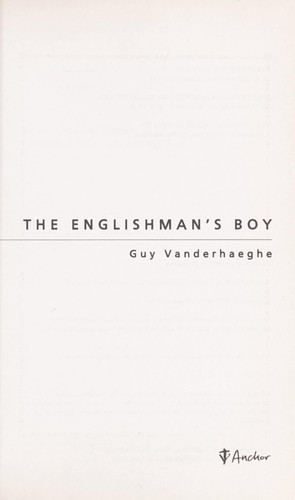 Guy Vanderhaeghe: The Englishman's boy (1998, Anchor)