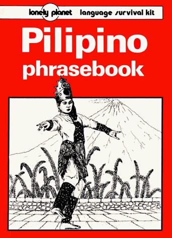 John U. Wolff: Lonely Planet Philipino Phrasebook (Paperback, 1988, Lonely Planet)