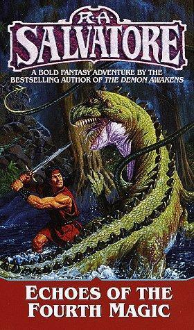 R. A. Salvatore: Echoes of the Fourth Magic (1998)