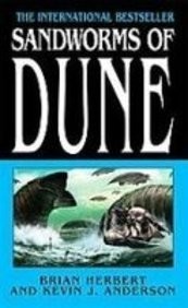 Kevin J. Anderson, Brian Herbert: Sandworms of Dune (Hardcover, 2008)