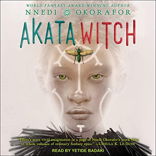 Nnedi Okorafor: Akata Witch (AudiobookFormat, 2021, Tantor and Blackstone Publishing)