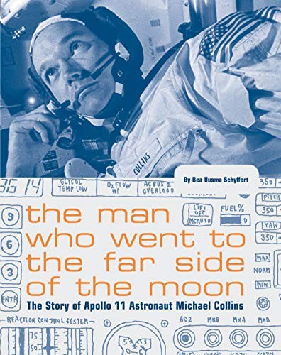 Bea Uusma Schyffert: The Man Who Went to the Far Side of the Moon (Paperback, Chronicle Books)