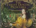 Marianna Mayer: The twelve dancing princesses (1989, Morrow Junior Books)