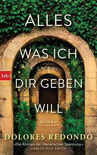 Dolores Redondo: Alles was ich dir geben will (German language, 2019)