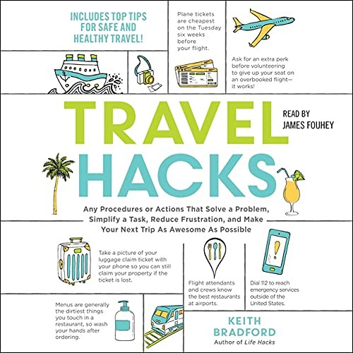 Keith Bradford: Travel Hacks (AudiobookFormat, 2021, Simon & Schuster Audio and Blackstone Publishing)