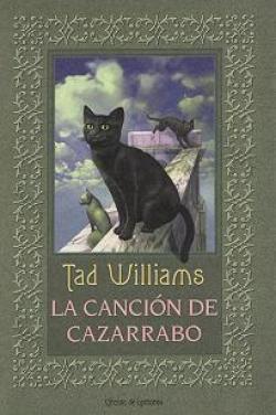 Tad Williams: La canción de Cazarrabo (Hardcover, Spanish language, 1992, Círculo de Lectores)